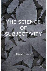 Science of Subjectivity