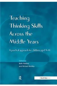 Teaching Thinking Skills across the Middle Years