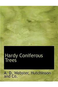 Hardy Coniferous Trees