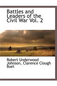 Battles and Leaders of the Civil War Vol. 2