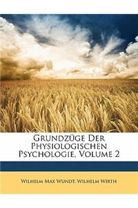 Grundzuge Der Physiologischen Psychologie, Volume 2