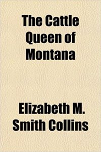 The Cattle Queen of Montana