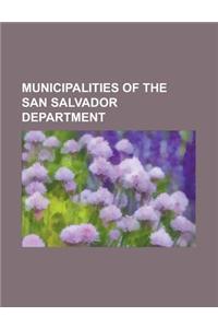 Municipalities of the San Salvador Department