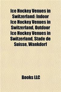 Ice Hockey Venues in Switzerland