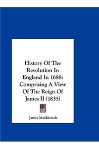 History of the Revolution in England in 1688