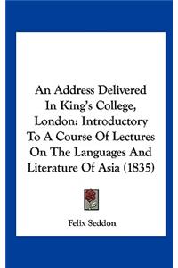 An Address Delivered in King's College, London