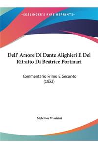 Dell' Amore Di Dante Alighieri E Del Ritratto Di Beatrice Portinari