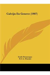 Calvijn En Geneve (1907)
