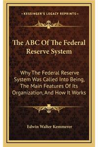ABC Of The Federal Reserve System