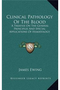 Clinical Pathology of the Blood