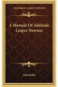 A Memoir of Adelaide Leaper Newton
