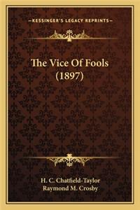 The Vice Of Fools (1897)
