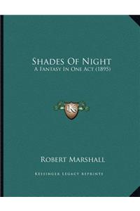 Shades Of Night