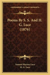 Poems by S. S. and H. G. Luce (1876)