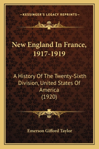 New England In France, 1917-1919