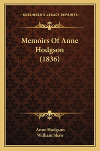 Memoirs Of Anne Hodgson (1836)