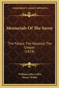 Memorials Of The Savoy