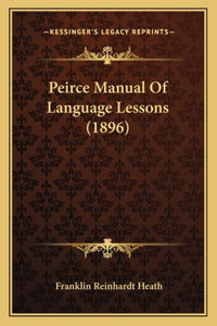 Peirce Manual Of Language Lessons (1896)