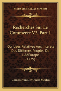 Recherches Sur Le Commerce V2, Part 1