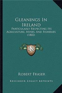 Gleanings In Ireland