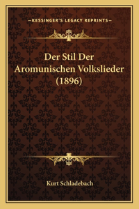 Stil Der Aromunischen Volkslieder (1896)