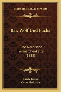Bar, Wolf Und Fuchs