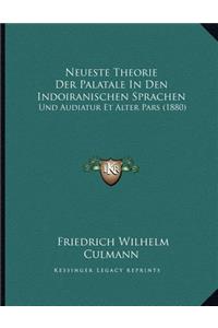 Neueste Theorie Der Palatale In Den Indoiranischen Sprachen: Und Audiatur Et Alter Pars (1880)