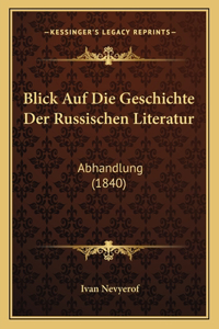 Blick Auf Die Geschichte Der Russischen Literatur