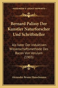 Bernard Palissy Der Kunstler Naturforscher Und Schriftsteller