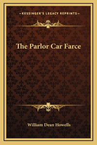 The Parlor Car Farce