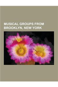 Musical Groups from Brooklyn, New York