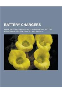 Battery Chargers: Apple Battery Charger, Battery Balancing, Battery Management System, Iuou, Solar Charger