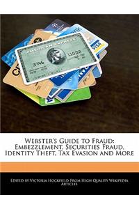 Webster's Guide to Fraud