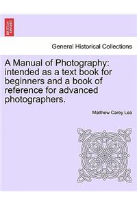 A Manual of Photography