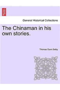 Chinaman in His Own Stories.