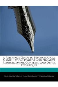 A Reference Guide to Psychological Manipulation