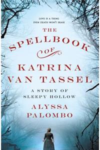 The Spellbook of Katrina Van Tassel