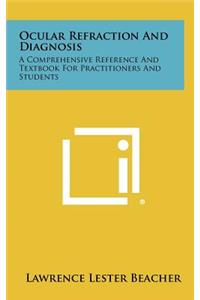 Ocular Refraction and Diagnosis