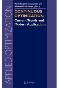 Continuous Optimization: Current Trends and Modern Applications