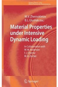 Material Properties Under Intensive Dynamic Loading