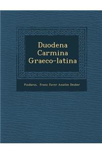 Duodena Carmina Graeco-Latina