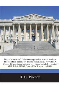 Distribution of Lithostratigraphic Units Within the Central Block of Yucca Mountain, Nevada