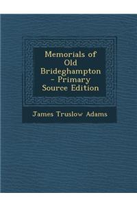 Memorials of Old Brideghampton