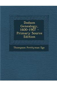 Dodson Genealogy, 1600-1907