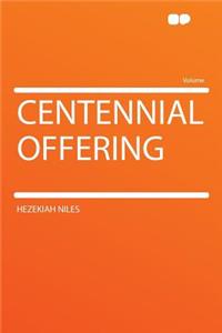 Centennial Offering