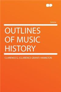Outlines of Music History