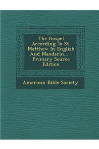 The Gospel According to St. Matthew in English and Mandarin...