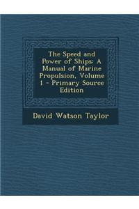The Speed and Power of Ships