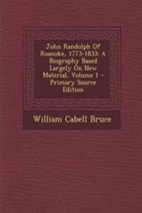 John Randolph Of Roanoke, 1773-1833