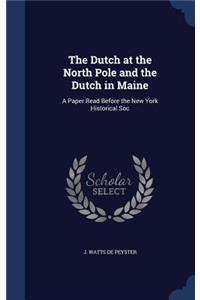 Dutch at the North Pole and the Dutch in Maine